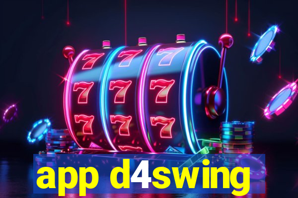 app d4swing